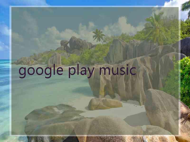 google play music